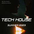 Alexey Breslavsky - Tech House Mix Summer 2023